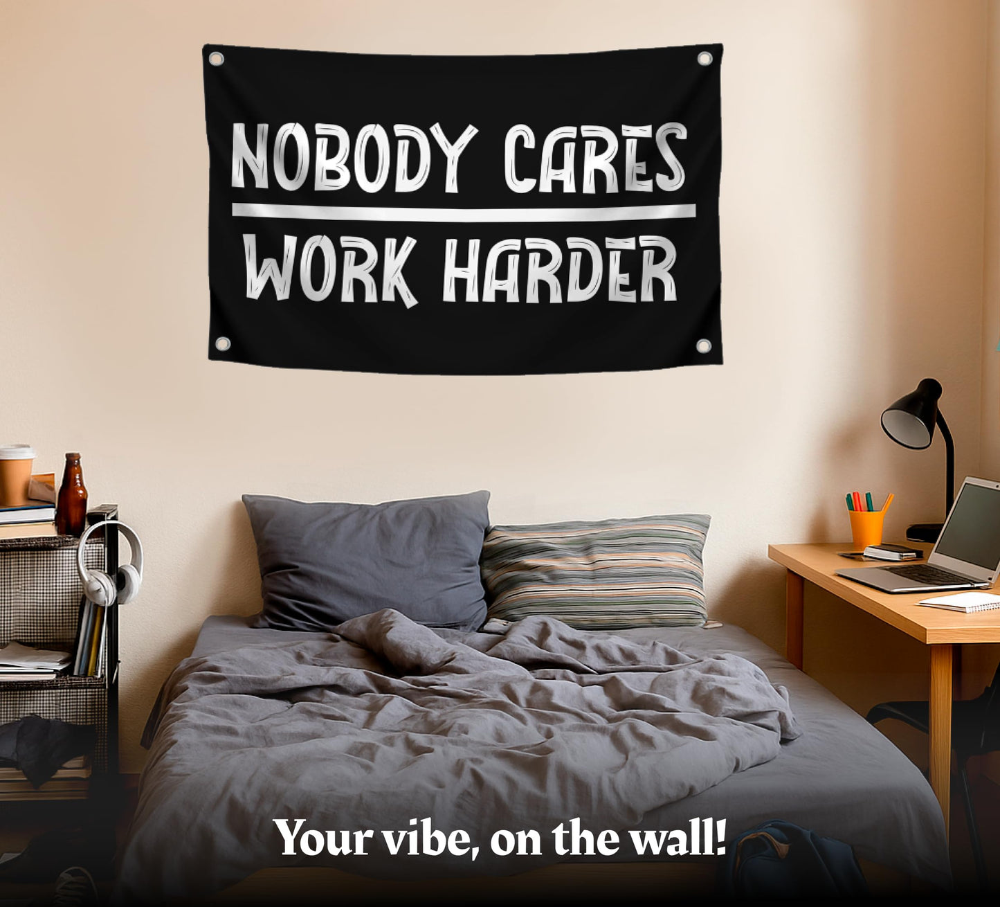 3x5 Ft Nobody Cares Work Harder Single Sided Flag with 4 Brass Grommets - Backyard Lawn Hanging Decor Polyester Flags - Stay Motivated