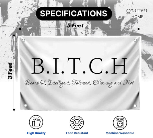 3x5 Ft Single Sided Tapestry B.I.T.C.H Polyester Flags with 4 Grommets - Banner on Beautiful Intelligent Talented Charming and Hot Wall Decor