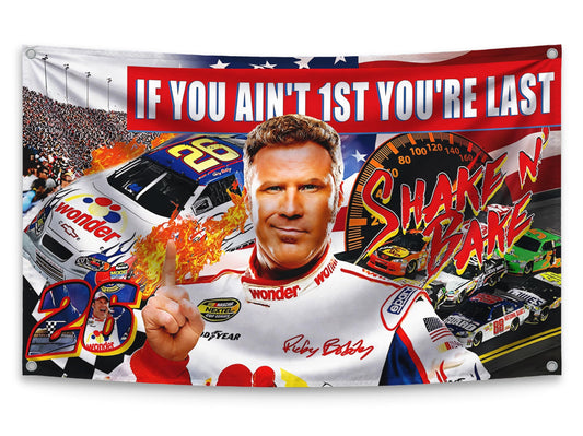 3x5 ft If You Ain't First You're Last Ricky Bobby Flag – Funny Man Cave & Dorm Banner