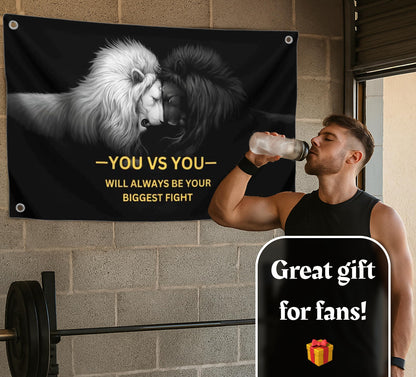 3x5 Feet Lion Motivation Quote Polyester Flag You vs You - Will Always Be Your Biggest Fight with Four Brass Grommets - Grand Battle Is Ending Decor