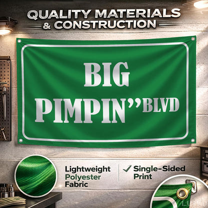 3x5 ft Big Pimpin' Blvd Funny Quote Flag – Dorm Wall Banner