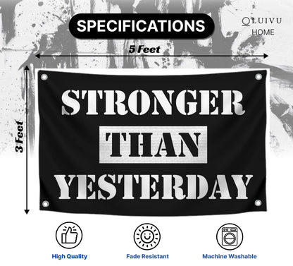 3x5 Ft Stronger Than Yesterday Polyester Flags with 4 Grommets - Motivational Fitness Inspirational Single Sided Flag for Home or Gym
