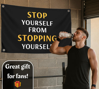 3x5 Feet Motivation Single Sided Flags with Quote "Stop Your Self From Stopping Yourself" with Four Brass Grommets - Inspirational Wall Banner for Gym