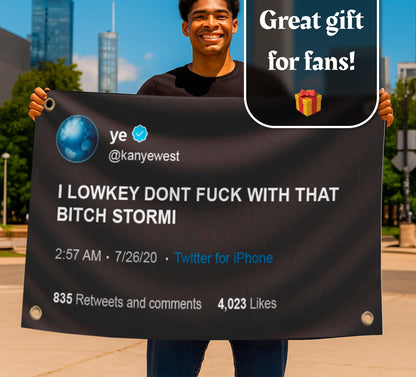 3x5 Ft I Lowkey Don't  With That Bitch Stormi Fake Tweet Polyester Flags - Funny Meme Single Sided Flag Tapestry with 4 Grommets - College Dorm Room