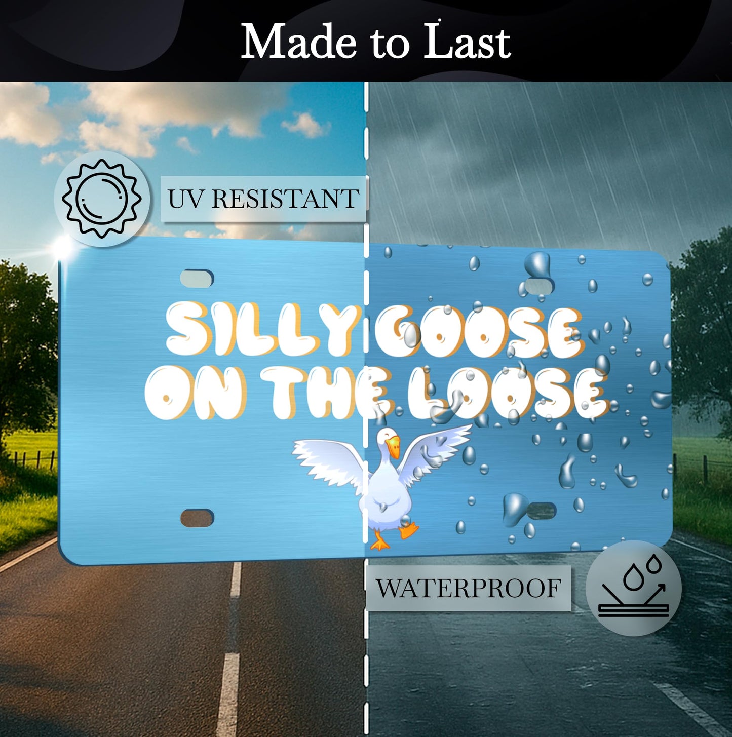 6x12.25 Inch Personalized Funny Silly Goose on The Loose License Plate Frame with 4 Holes and Screws - Decorative License Plate Frame Front