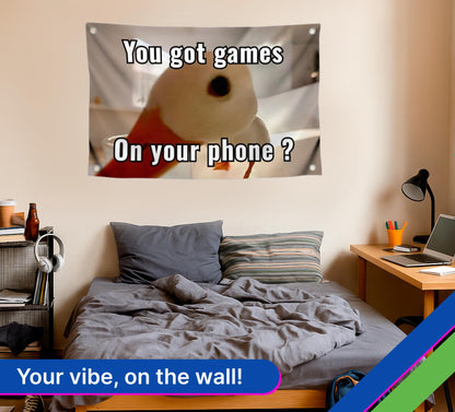 3x5 Feet Funny Polyester Duck Flag with Quote "You Got Games On Your Phone?" with Four Brass Grommets - Single Sided Funny Tapestry Wall Flags