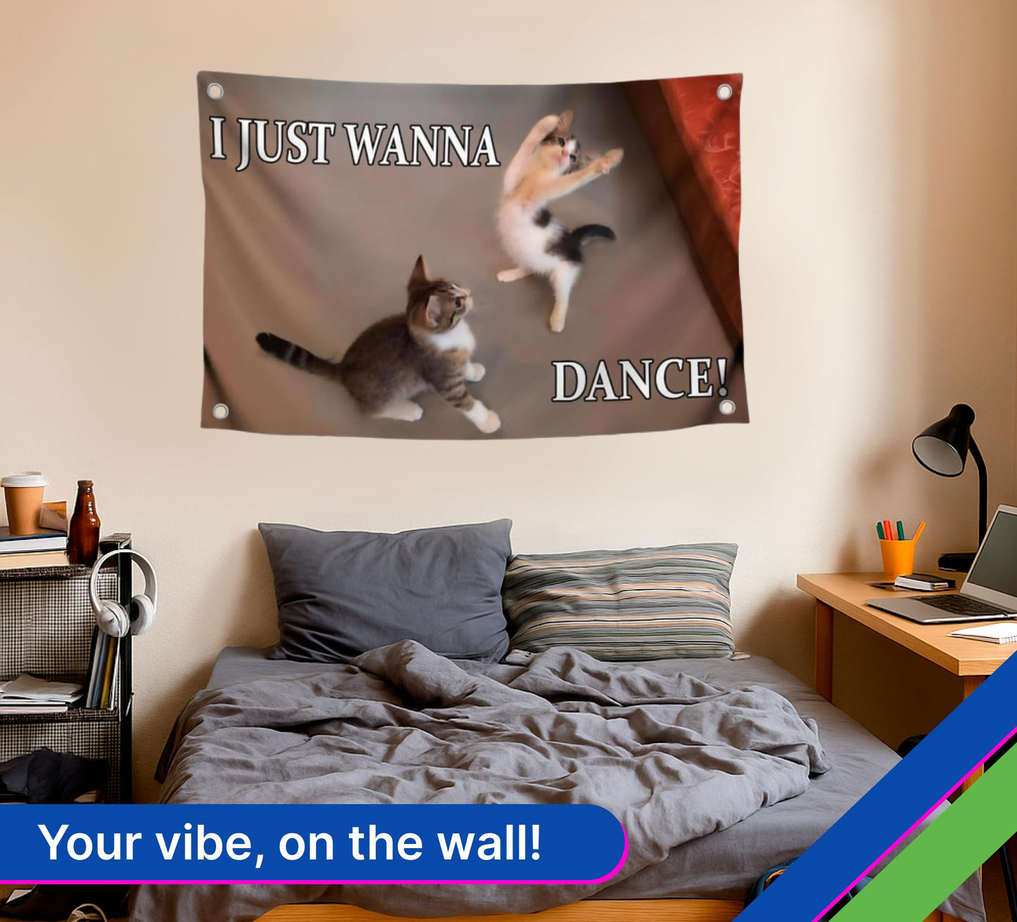3x5 Feet Cat Meme Single Sided Flag with Quote "I Just Wanna Dance" with 4 Brass Grommets - Flag with Cats for Living Room - Funny Animals Banner