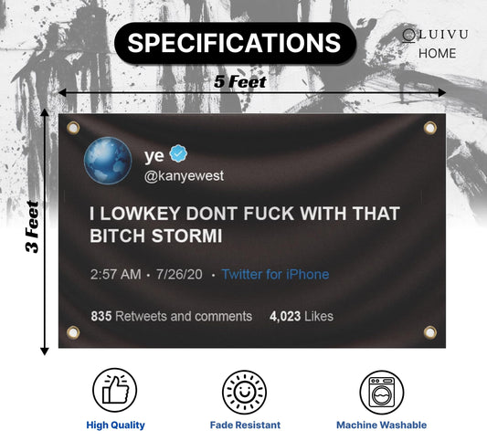 3x5 Ft I Lowkey Don't  With That Bitch Stormi Fake Tweet Polyester Flags - Funny Meme Single Sided Flag Tapestry with 4 Grommets - College Dorm Room