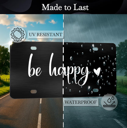 6x12.25 Inch Be Happy Decorative Car Front License Plate Frame with 4 Holes and Screws - Stainless Steel License Plate Frame for Men/Women