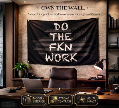 3x5 ft Do The FKN Work Motivational Flag – Office & Home Gym Banner