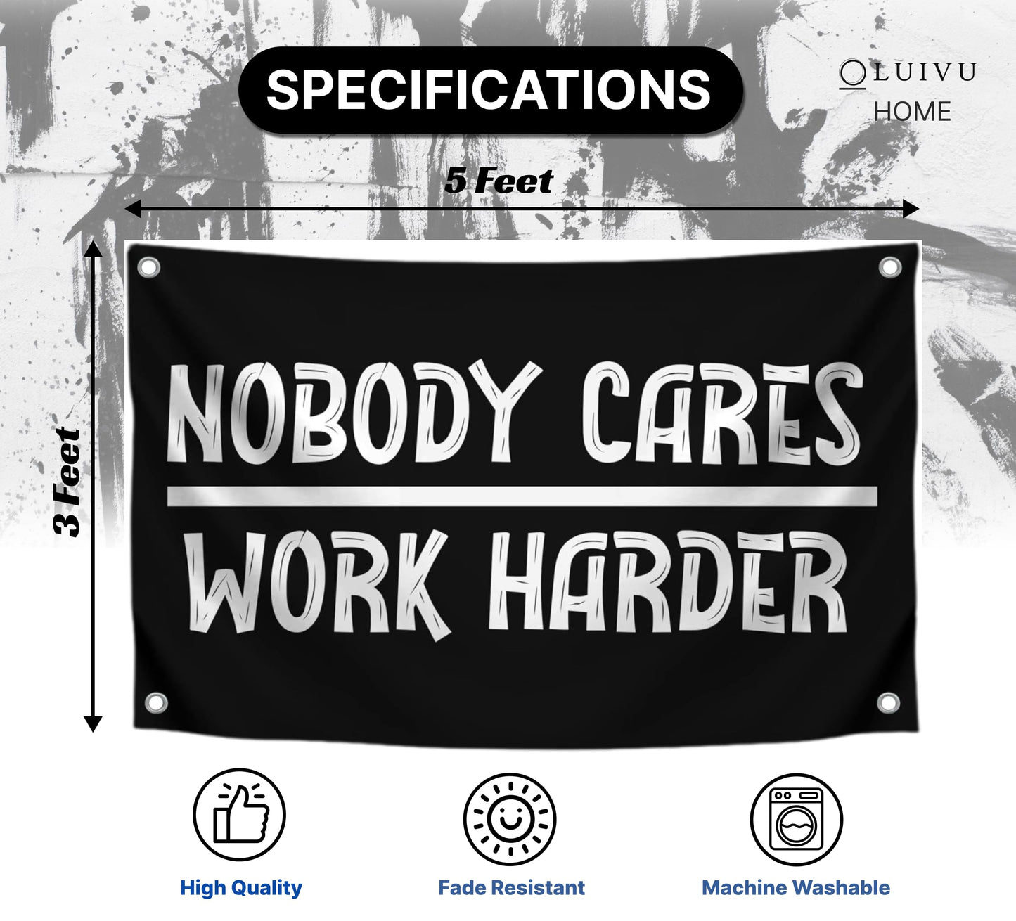3x5 Ft Nobody Cares Work Harder Single Sided Flag with 4 Brass Grommets - Backyard Lawn Hanging Decor Polyester Flags - Stay Motivated