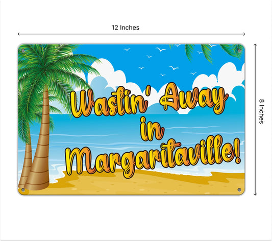 8x12 inch Wasting Away in Margaritavilla Sign - All Weather Metal Beach Bar - Welcome Pool Hot Tub Happy Hour Island Décor She Shed