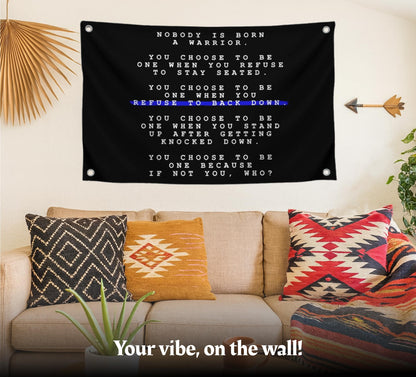 3x5 Ft Single Sided Flag "Nobody Is Born A Warrior" with 4 Grommets - Academy Graduation Wall Single Sided Polyester Flags - Cool Inspirational