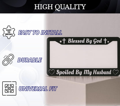 Personalized Car License Plate Frame for US Standard Frame Blessed by God Spoiled by My Husband - Black Metal Plate Frame 6x12.25 inch