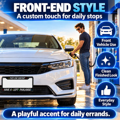 6x12.25 in This Car Doesn't Have a Left Phalange License Plate Frame – Stainless Steel
