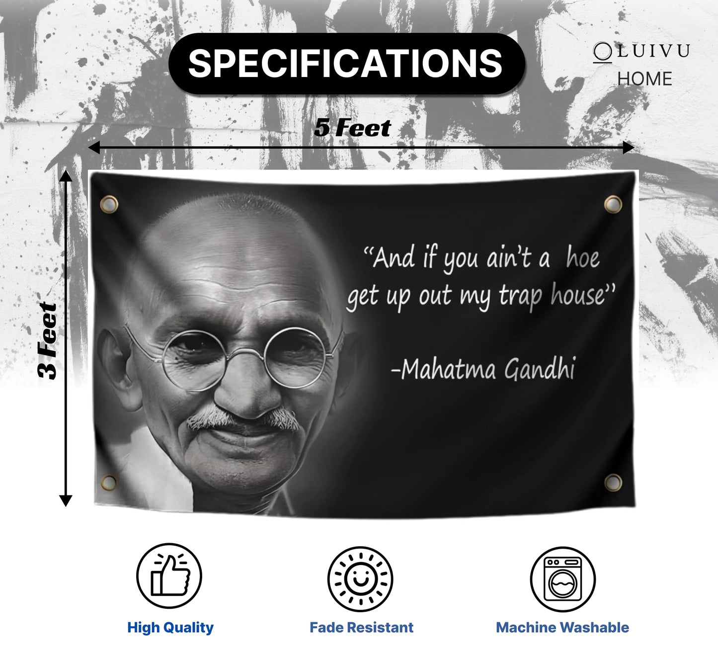 3x5 Ft Mahatma Polyester Flags with 4 Brass Grommets - And If You Aint A Hoe Get Up Out My Trap House - Gandhi Fun Single Sided Flag