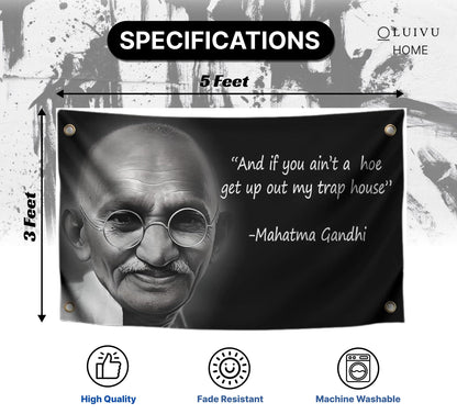 3x5 Ft Mahatma Polyester Flags with 4 Brass Grommets - And If You Aint A Hoe Get Up Out My Trap House - Gandhi Fun Single Sided Flag