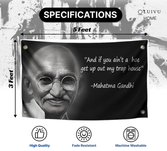 3x5 Ft Mahatma Polyester Flags with 4 Brass Grommets - And If You Aint A Hoe Get Up Out My Trap House - Gandhi Fun Single Sided Flag