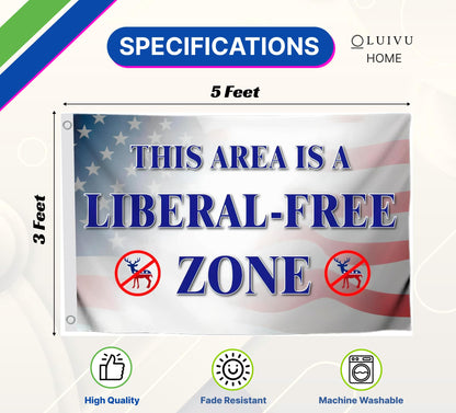 3x5 Feet This Area Is a Liberal Free Zone Flag - Equipped with 2 Grommets - Durable And Fade Resistant - Single Sided Flags Polyester for Yard Garden