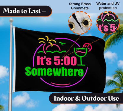 3x5 Ft It's 5 O'Clock Somewhere Polyester Flag with 2 Grommets - Pub Advertising Single Sided Banner - Tropical Summer Beach Drinking