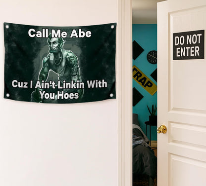 3x5 Feet Meme Linkoln Polyester Flag Quoted Call Me Abe Cuz I Ain't Linkin with You with Four Brass Grommets.Tapestry Funny President Flag for College