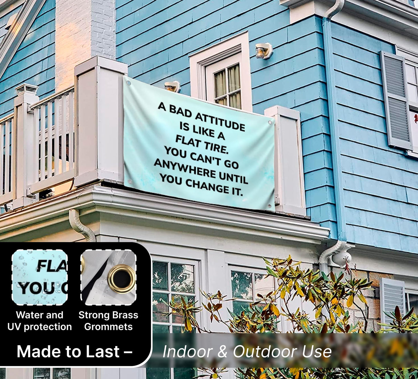 3x5 Feet Motivation Single Sided Flag with Quote "A Bad Attitude Is Like A Flat Tire" with 4 Brass Grommets - Positive and Uplifting Quotes Banner