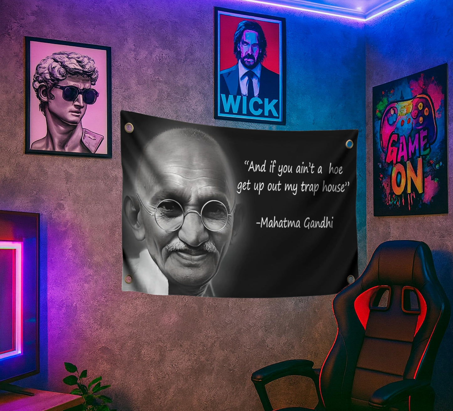 3x5 Ft Mahatma Polyester Flags with 4 Brass Grommets - And If You Aint A Hoe Get Up Out My Trap House - Gandhi Fun Single Sided Flag
