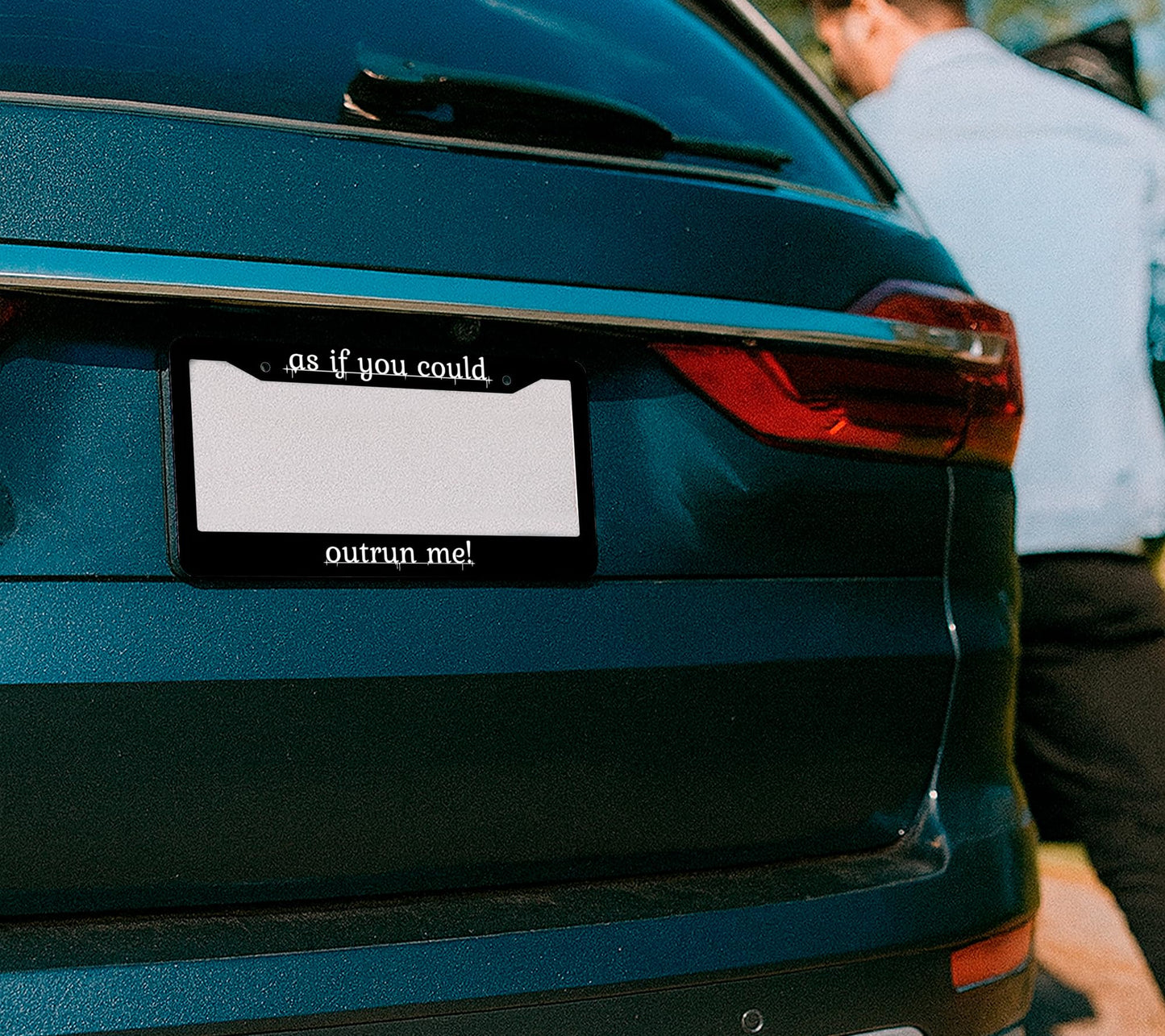 Personalized Car License Plate Frame - License Plate Frame As If You Could Outrun Me - 6x12.25 inch Plate Frame with 2 Holes and Screws