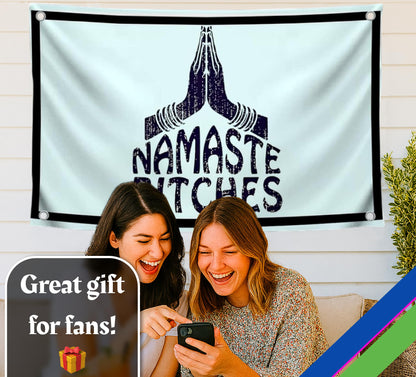 3x5 Feet Humorous Quote Flag "Namaste Bitches" with Four Brass Grommets - Handwritten Decorative Drawn Symbols Yard Outdoor