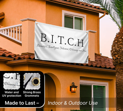 3x5 Ft Single Sided Tapestry B.I.T.C.H Polyester Flags with 4 Grommets - Banner on Beautiful Intelligent Talented Charming and Hot Wall Decor