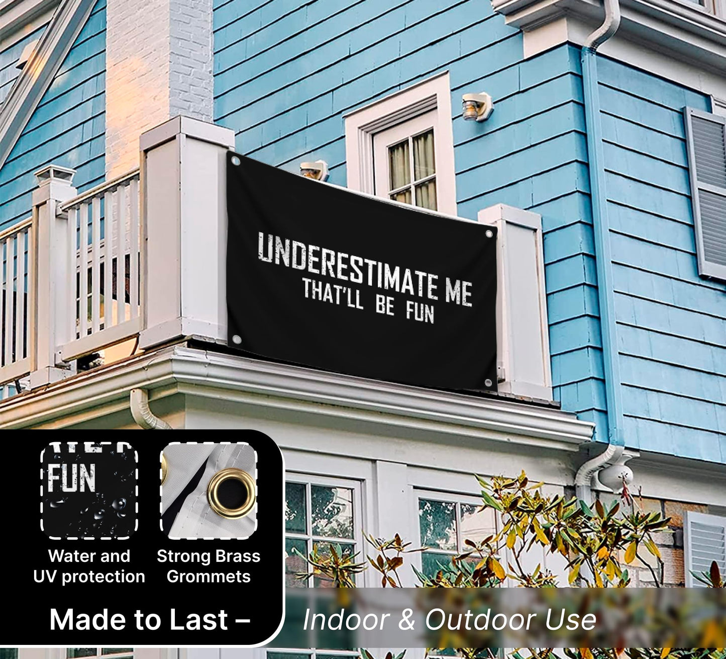 3x5 Feet Motivational Flag "Underestimate Me That'll Be Fun" with Four Brass Grommets - Inspirational Quotes Entrepreneur Wall Banner