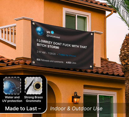 3x5 Ft I Lowkey Don't  With That Bitch Stormi Fake Tweet Polyester Flags - Funny Meme Single Sided Flag Tapestry with 4 Grommets - College Dorm Room