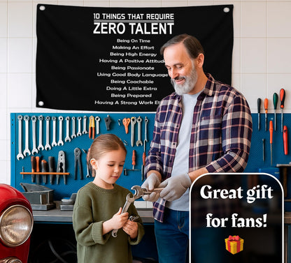 3x5 Feet 10 Things That Require Zero Talent Flag with Four Brass Grommets - Motivational Wall Art Banner for Classroom or Gym - Inspirational Home