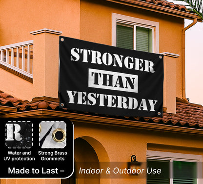 3x5 Ft Stronger Than Yesterday Polyester Flags with 4 Grommets - Motivational Fitness Inspirational Single Sided Flag for Home or Gym