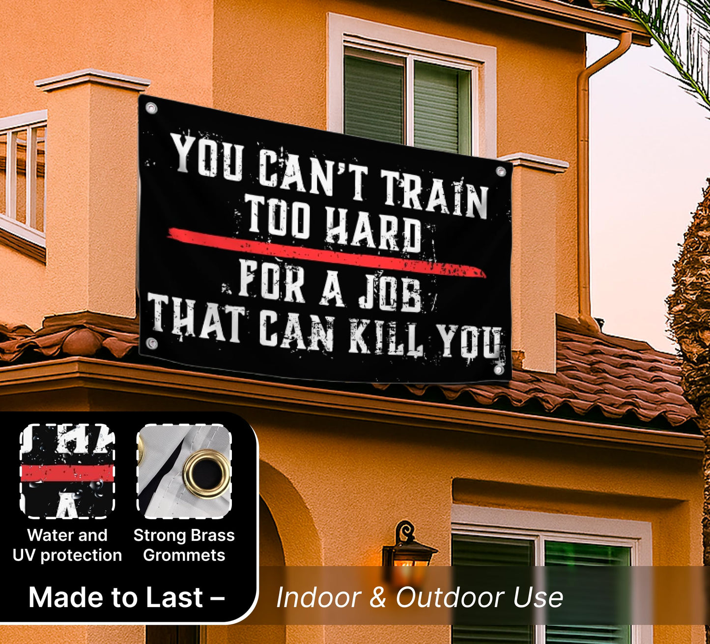 3x5 Ft Motivation Quote Polyester Flag with Thin Red Line You Can’t Train Too Hard for Job That Can Kill You with 4 Grommets - Motiv Fire Station