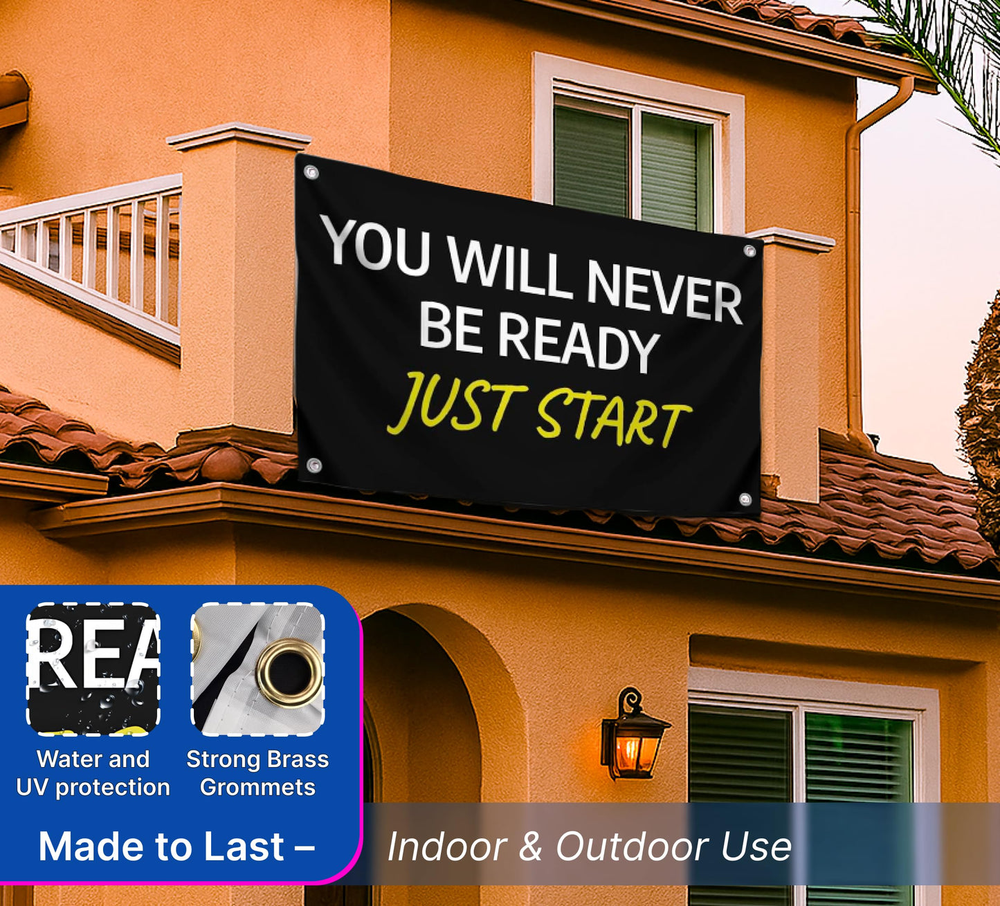 3x5 Feet Motivation Single Sided Flag "You Will Never Be Ready. Just Start" with 4 Brass Grommets - Motivational Polyester Banner for Office