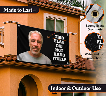 3x5 FT Banner with 4 Brass Grommets - This Flag Did Not Hang Itself - Jeffrey Epstein Tapestry Funny - Tapestrys Cool Wall Flag - College Dorm Room