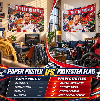 3x5 ft If You Ain't First You're Last Ricky Bobby Flag – Funny Man Cave & Dorm Banner