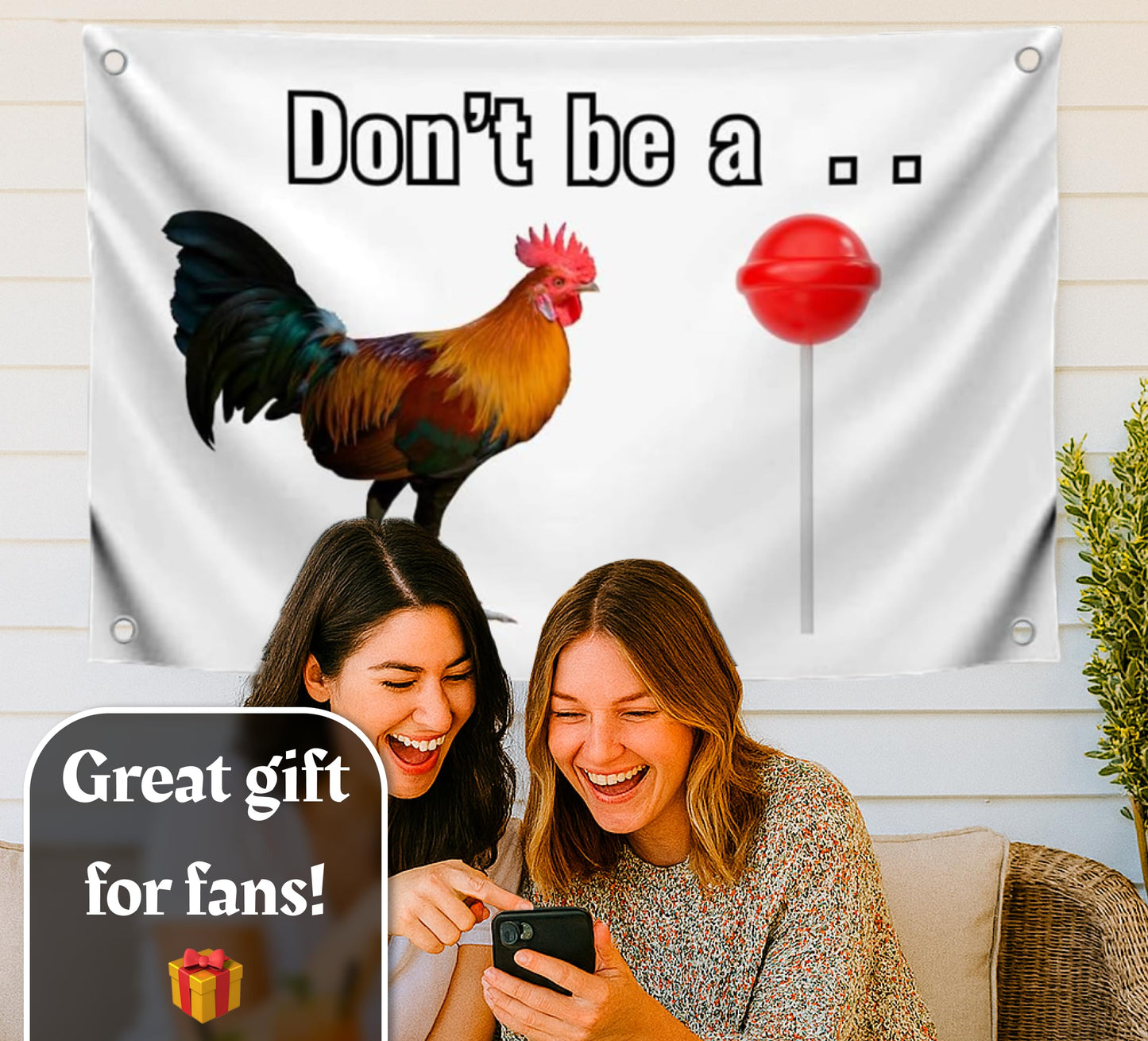 3x5 Feet Rooster Meme Quote Flag "Don't Be A.." with 4 Brass Grommets - Single Sided Polyester Banner for Wall Decoration - Funny Rooster and Candy
