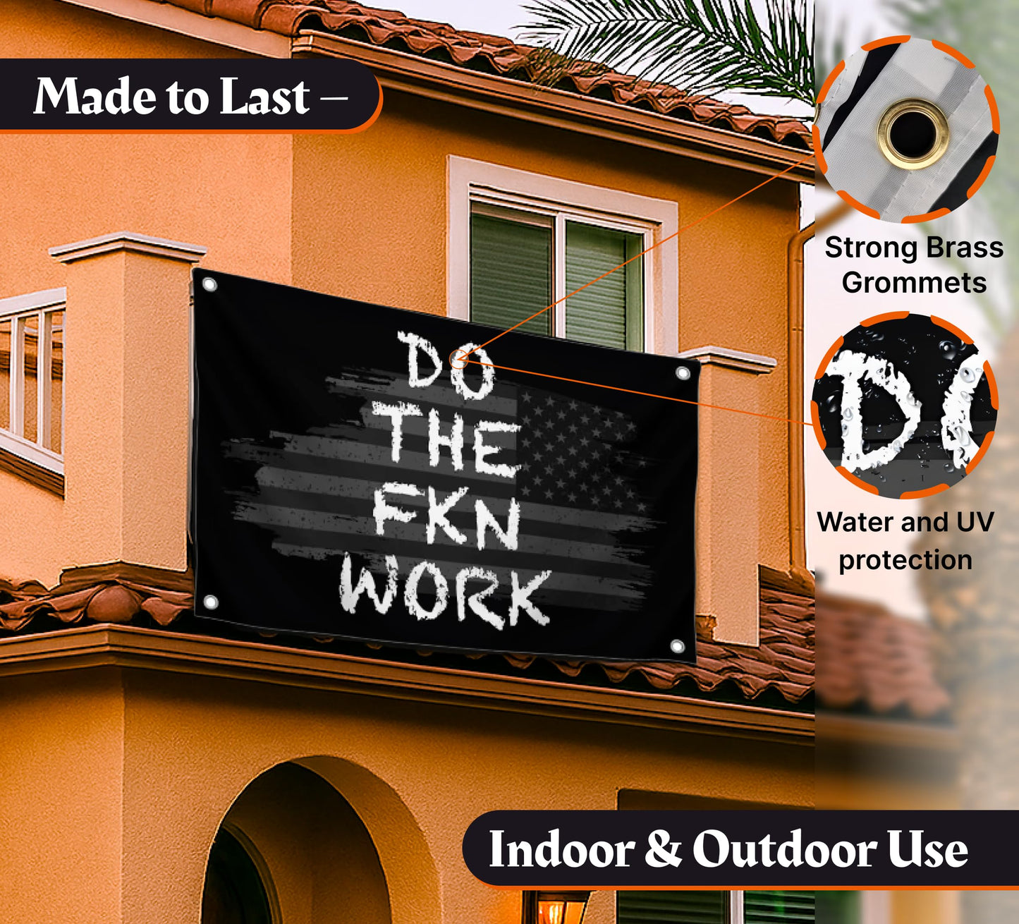 3x5 Ft American Motivation Polyester Flag "Do The FKN Work" with 4 Brass Grommets - Motivational Entrepreneur Single Sided Banner for Office
