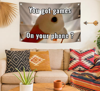 3x5 Feet Funny Polyester Duck Flag with Quote "You Got Games On Your Phone?" with Four Brass Grommets - Single Sided Funny Tapestry Wall Flags
